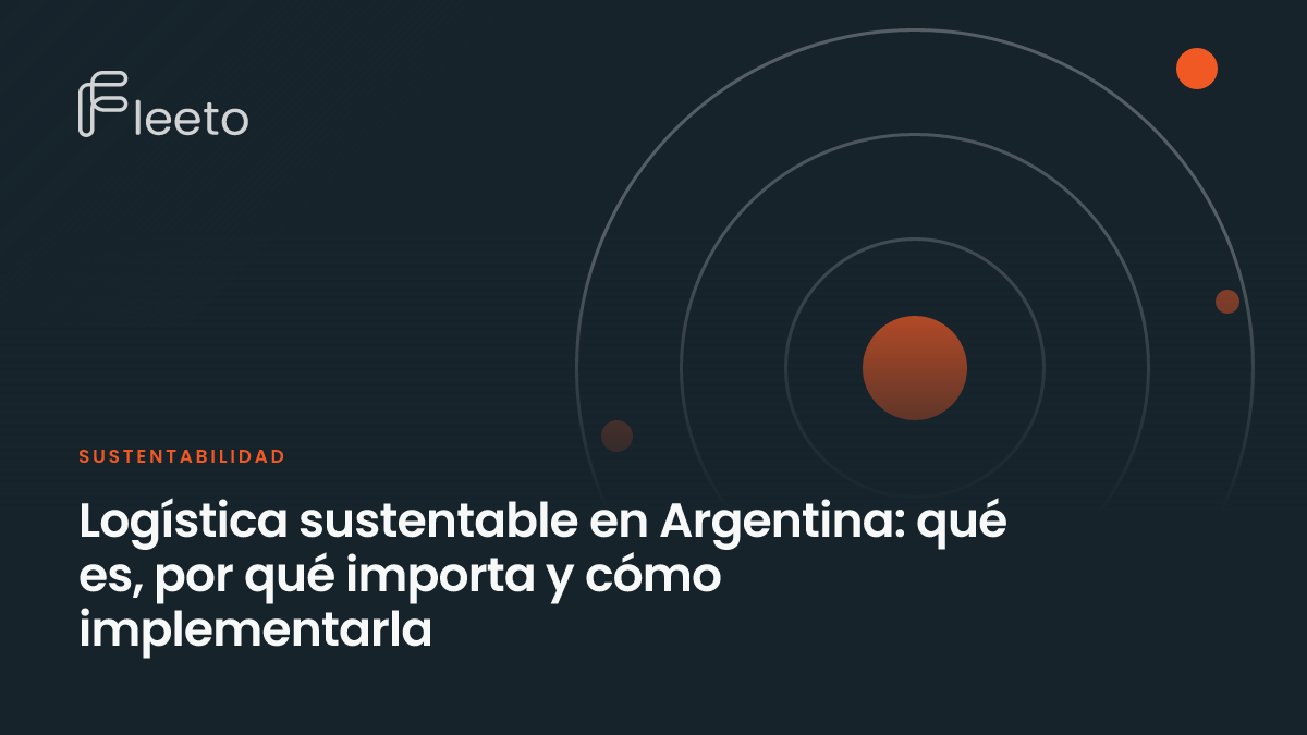 Portada del artículo «Logística sustentable en Argentina: qué es, por qué importa y cómo implementarla», con el título sobre un fondo oscuro y círculos concéntricos
