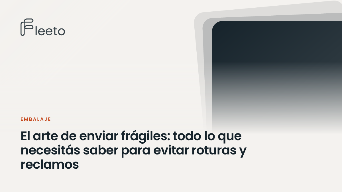 Portada del artículo «El arte de enviar frágiles: todo lo que necesitás saber para evitar roturas y reclamos», con el título sobre un fondo claro y planos superpuestos